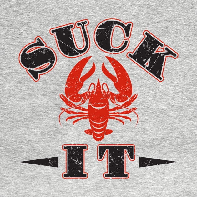 Crawfish Shirt - Suck It by redbarron